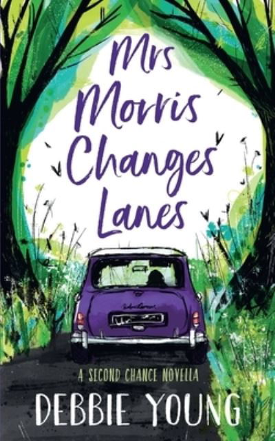 Cover for Debbie Young · Mrs Morris Changes Lanes (Paperback Book) (2021)