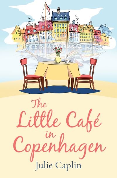 Cover for Julie Caplin · The Little Cafe in Copenhagen (Paperback Bog) (2022)
