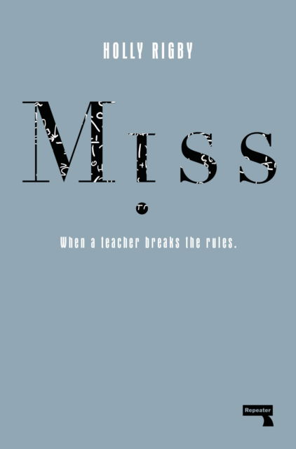 Cover for Holly Rigby · Miss: When a Teacher Breaks the Rules (Paperback Book) (2025)