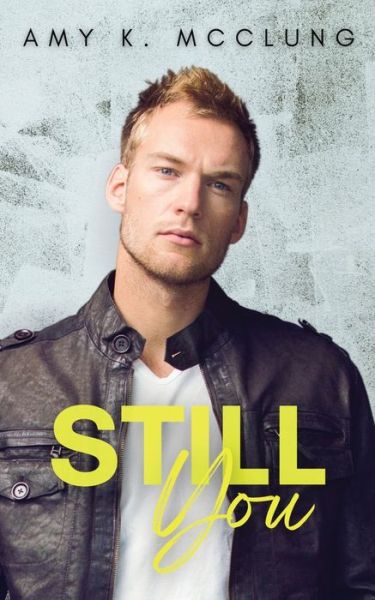 Cover for Amy K McClung · Still You (Paperback Book) (2017)