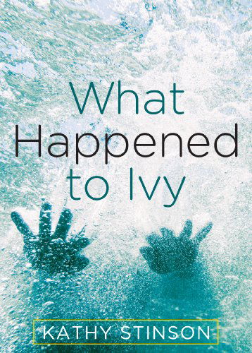 Cover for Kathy Stinson · What Happened to Ivy (Taschenbuch) (2012)