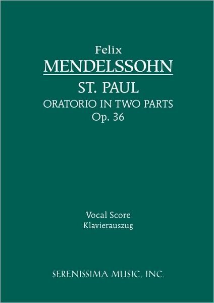 Cover for Felix Mendelssohn · St. Paul, Op. 36: Vocal Score (Paperback Bog) [German edition] (2008)