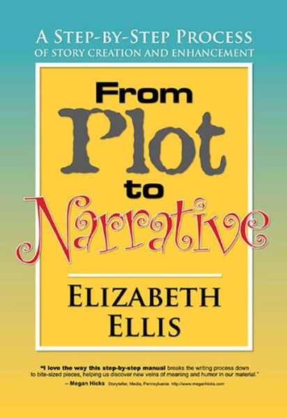 Cover for Elizabeth Ellis · From Plot to Narrative (Paperback Book) (2012)