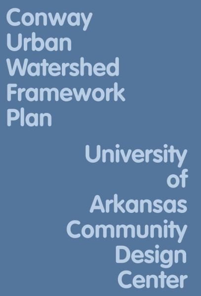 Cover for Uacdc · Conway Urban Watershed Framework Plan (Pocketbok) (2017)