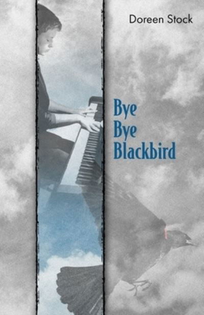 Cover for Doreen Stock · Bye Bye Blackbird (Paperback Book) (2021)