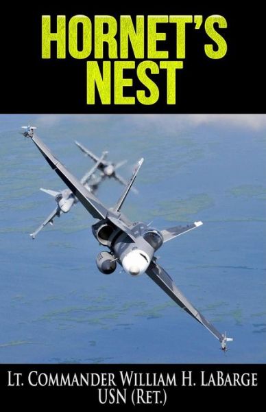 Hornet's Nest - William H Labarge - Books - Gordian Knot Books - 9781949914818 - October 18, 2018