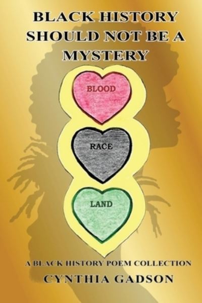 Cover for Cynthia Gadson · Black History Should Not Be A Mystery (Paperback Book) (2021)