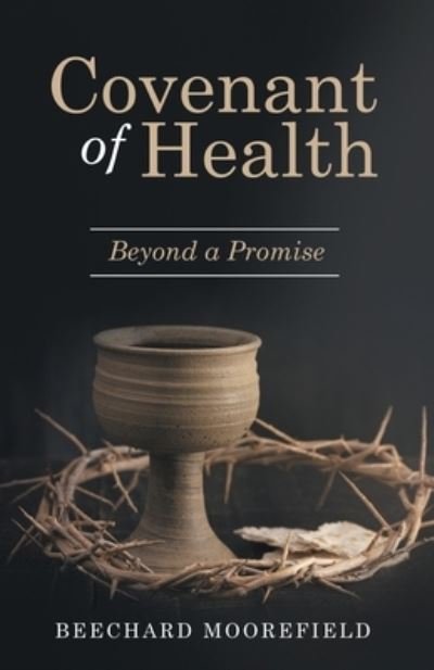Cover for Beechard Moorefield · Covenant of Health (Paperback Book) (2019)