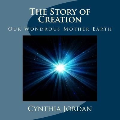 Cover for Cynthia Jordan · The Story of Creation (Taschenbuch) (2017)