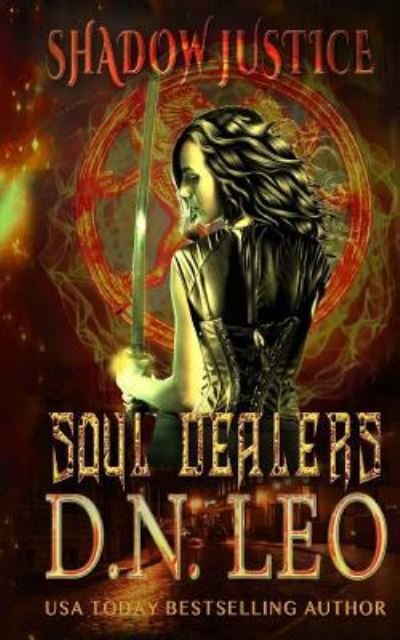 Cover for D N Leo · Soul Dealers - Shadow Justice - Book 1 (Paperback Bog) (2017)