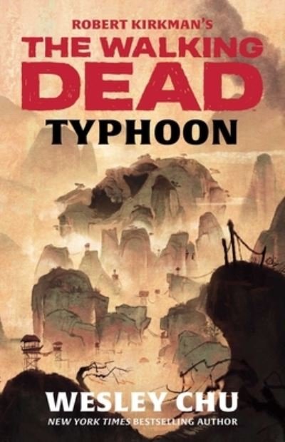 Cover for Wesley Chu · Robert Kirkman's The Walking Dead: Typhoon (Paperback Book) (2020)