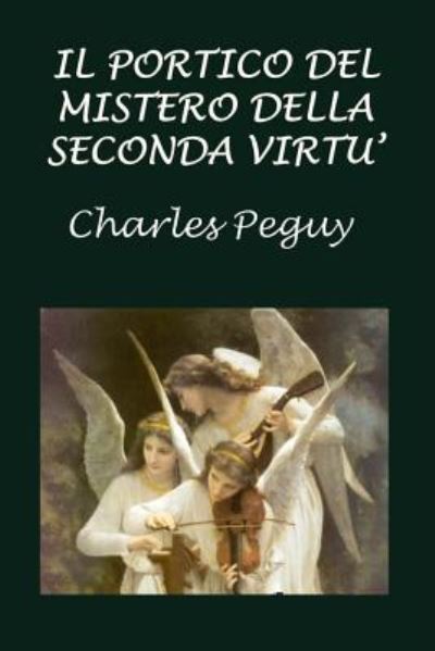 Cover for Charles Peguy · Il Portico del Mistero Della Seconda Virt (Taschenbuch) (2018)