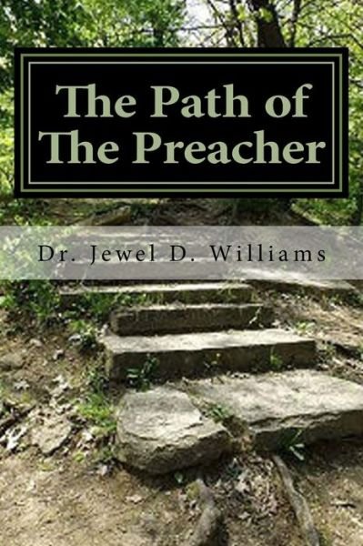 Cover for Jewel D Williams · The Path of the Preacher (Paperback Bog) (2018)