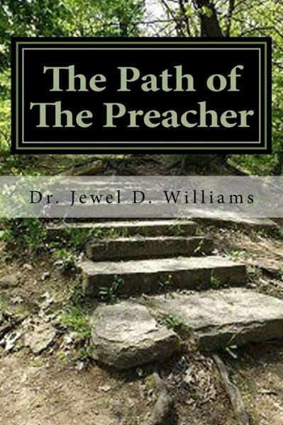 Cover for Jewel D Williams · The Path of the Preacher (Paperback Book) (2018)