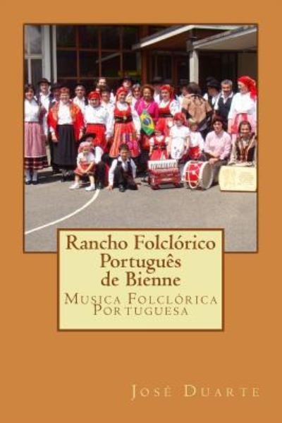 Cover for M Jose Duarte · Rancho Folclorico Portugues de Bienne (Paperback Bog) (2018)