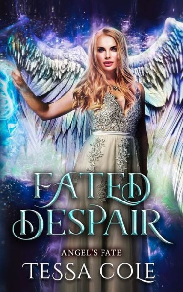 Cover for Tessa Cole · Fated Despair - Angel's Fate (Paperback Book) (2020)