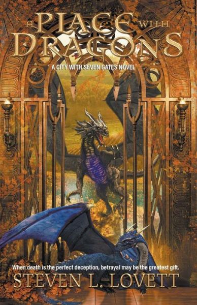 A Place with Dragons - Steven L Lovett - Books - Dragon Moon Press - 9781988256818 - November 29, 2017