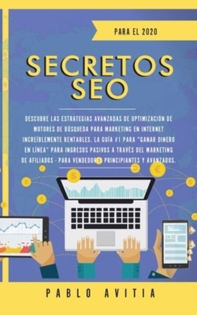 Cover for Pablo Avitia · Secretos SEO para el 2020 (Paperback Book) (2019)