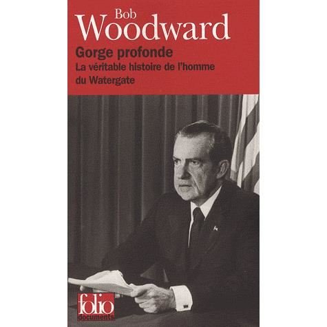 Cover for Bob Woodward · Gorge Profonde (Folio Documents) (French Edition) (Paperback Bog) [French edition] (2007)