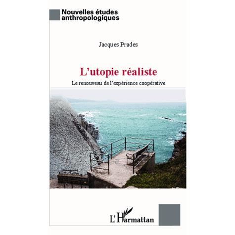 Cover for Jacques Prades · Utopie réaliste (Paperback Book) (2020)