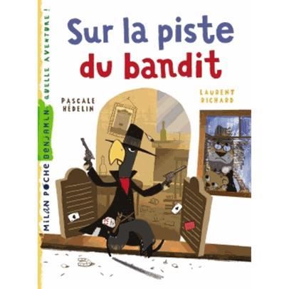 Cover for Pascale Hedelin · Sur la piste du bandit (Paperback Book) (2014)