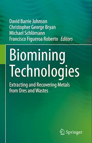 Cover for Biomining Technologies: Extracting and Recovering Metals from Ores and Wastes (Hardcover Book) [2023 edition] (2022)