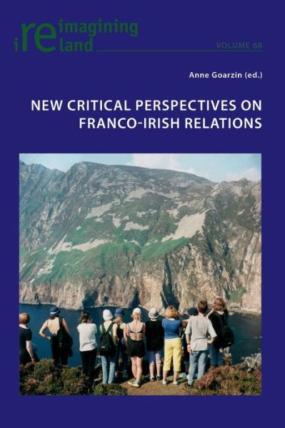 Cover for New Critical Perspectives on Franco-Irish Relations - Reimagining Ireland (Paperback Book) [New edition] (2015)