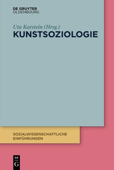 Cover for Uta Karstein · Kunstsoziologie (Paperback Book) (2024)