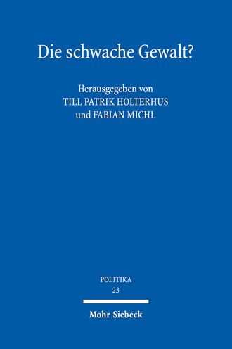 Cover for Till Patrik Holterhus · Die schwache Gewalt?: Zur Behauptung judikativer Autoritat - POLITIKA (Paperback Book) (2022)