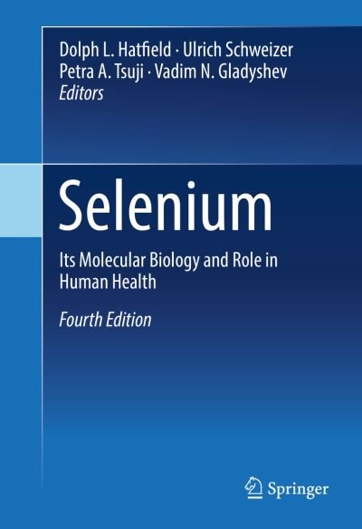 Selenium: Its Molecular Biology and Role in Human Health -  - Bøker - Springer International Publishing AG - 9783319412818 - 23. september 2016