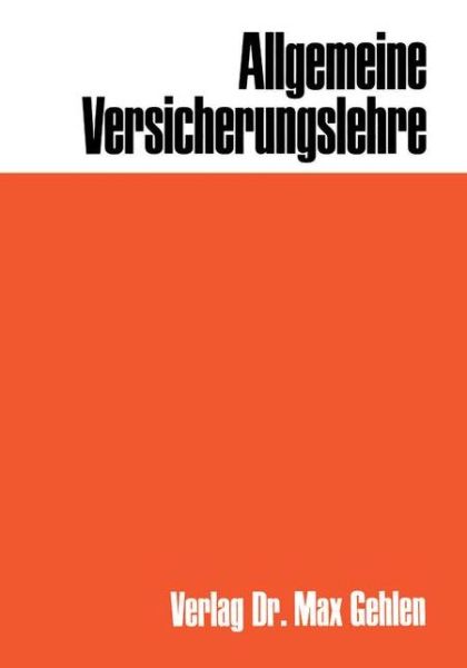 Heinz Leo Muller-Lutz · Allgemeine Versicherungslehre - Die Versicherungsausbildung (Paperback Book) [1981 edition] (1981)