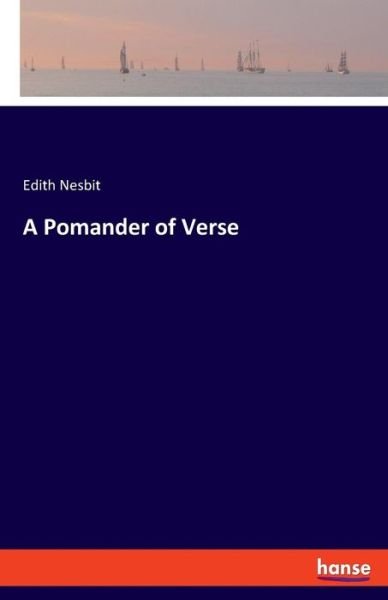 Cover for Nesbit · A Pomander of Verse (Bog) (2019)