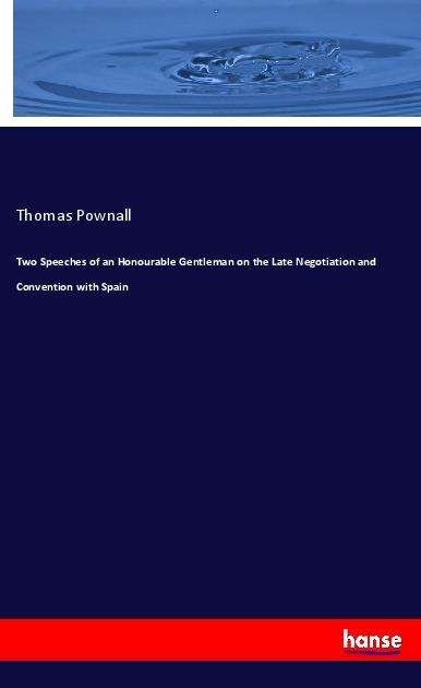 Cover for Pownall · Two Speeches of an Honourable G (Buch)