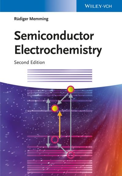 Cover for Memming, Rudiger (Inst. fur Solarenergieforschung GmbH, Hannover, Germany) · Semiconductor Electrochemistry (Gebundenes Buch) (2015)