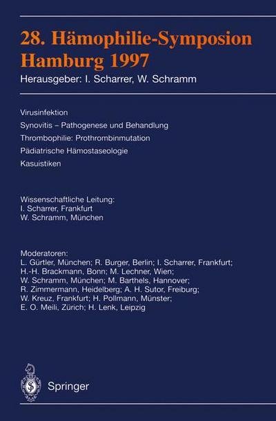 Cover for Inge Scharrer · 28. Hamophilie-Symposion Hamburg 1997: Verhandlungsberichte: Virusinfektion Synovitis -- Pathogenese Und Behandlung Thrombophilie: Prothrombinmutation Padiatrische Hamostaseologie Kasuistiken (Pocketbok) (1998)