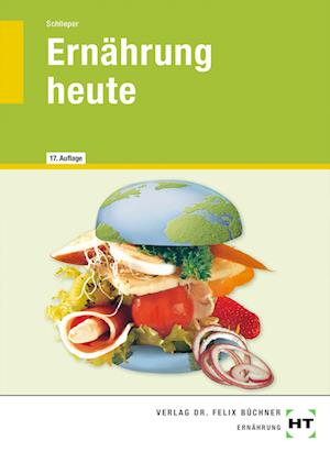 Cover for Cornelia A. Schlieper · Ernährung heute (Paperback Book) (2021)