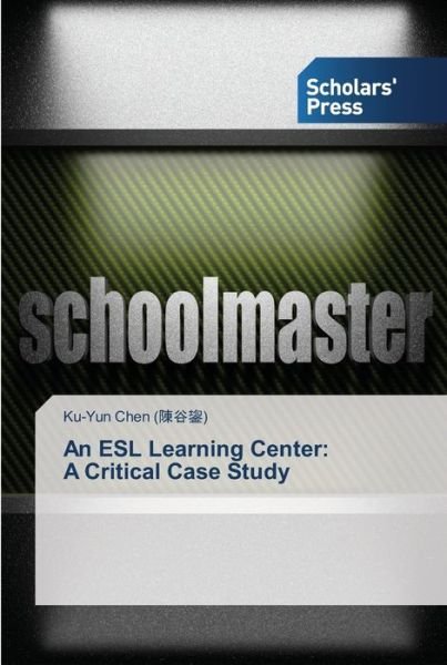 Cover for Ku-Yun Chen (???) · An ESL Learning Center (Pocketbok) (2013)