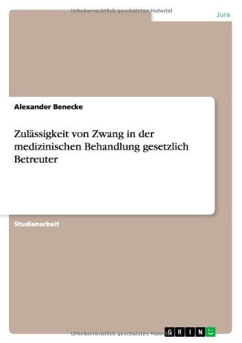 Cover for Benecke · Zulässigkeit von Zwang in der m (Book) [German edition] (2013)