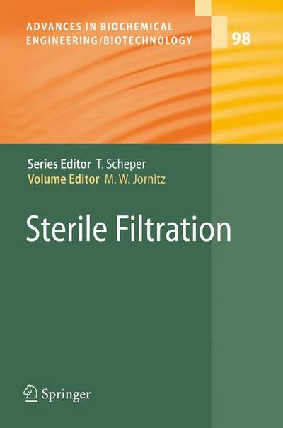 Cover for Maik W Jornitz · Sterile Filtration - Advances in Biochemical Engineering / Biotechnology (Paperback Book) [Softcover reprint of hardcover 1st ed. 2006 edition] (2010)