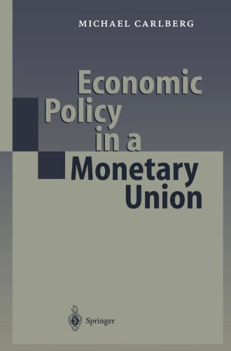 Cover for Michael Carlberg · Economic Policy in a Monetary Union (Paperback Book) [Softcover reprint of the original 1st ed. 2000 edition] (2012)