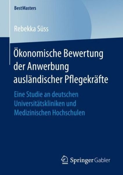 Cover for Süss · Ökonomische Bewertung der Anwerbun (Buch) (2017)