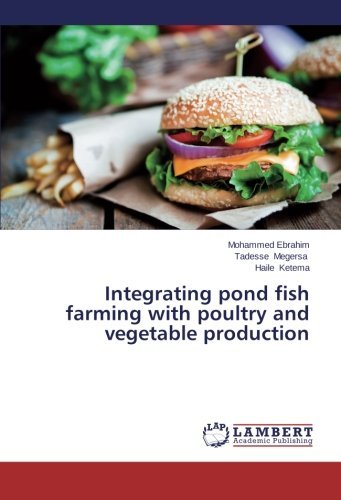 Cover for Haile Ketema · Integrating Pond Fish Farming with Poultry and Vegetable Production (Paperback Book) (2014)