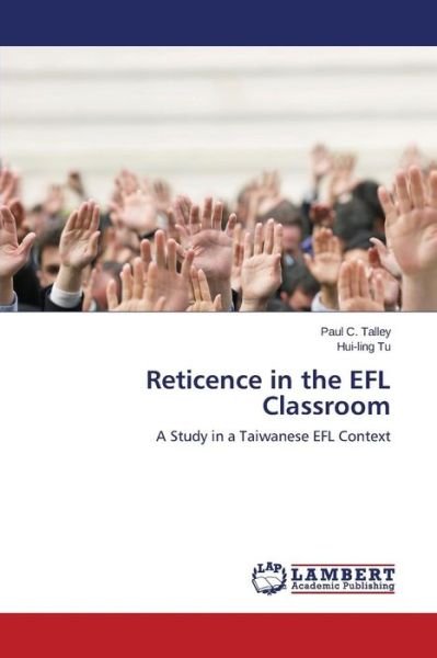 Cover for Talley Paul C · Reticence in the Efl Classroom (Paperback Book) (2015)