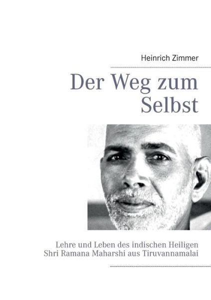 Cover for Heinrich Zimmer · Der Weg Zum Selbst (Paperback Book) [German edition] (2013)