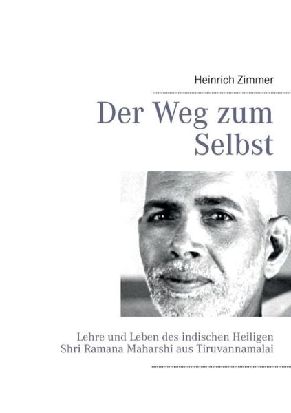 Cover for Heinrich Zimmer · Der Weg Zum Selbst (Pocketbok) [German edition] (2013)