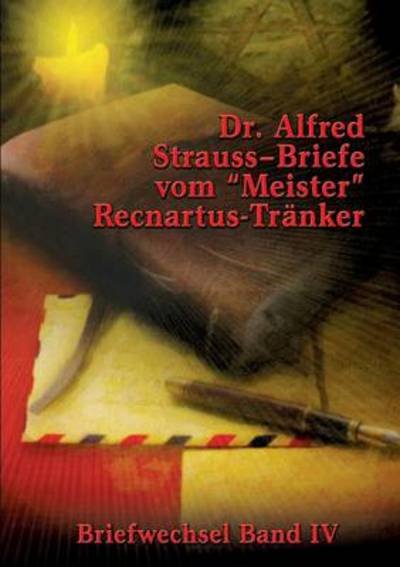 Cover for Strauss · Briefe vom  Meister  Recnartus- (Buch) [German edition] (2014)