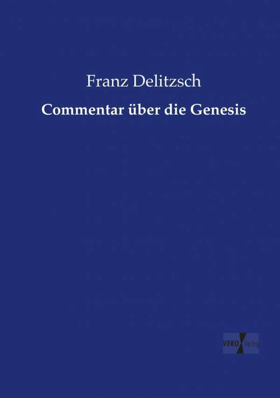 Cover for Delitzsch · Commentar über die Genesis (Buch) (2019)