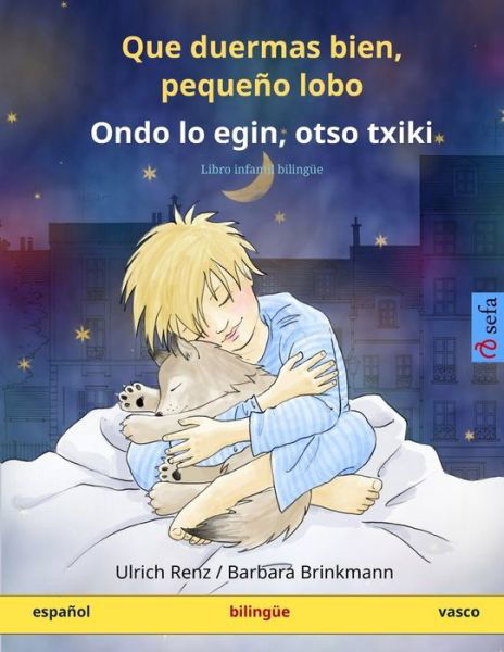 Que duermas bien, pequeno lobo - Ondo lo egin, otso txiki. Libro infantil bilingue (espanol - vasco) - Anneli Landmesser - Books - Sefa - 9783739920818 - November 3, 2015