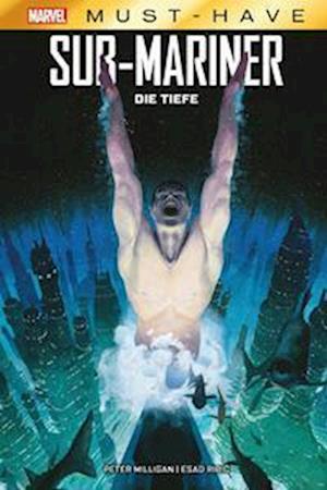 Marvel Must-Have: Sub-Mariner - Die Tiefe - Peter Milligan - Książki - Panini Verlags GmbH - 9783741628818 - 22 listopada 2022