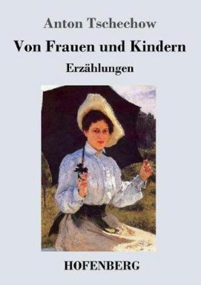 Cover for Tschechow · Von Frauen und Kindern (Bok) (2017)